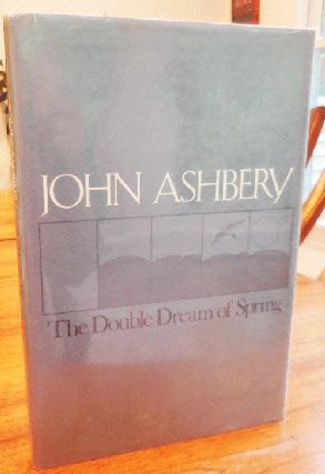 Item #34881 The Double Dream Of Spring (Signed). John New York School - Ashbery