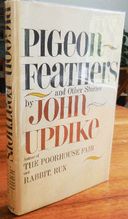 Item #35026 Pigeon Feathers and Other Stories. John Updike