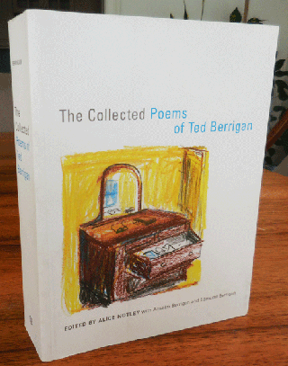 Item #35047 The Collected Poems of Ted Berrigan. Alice Notley, Anselm Berrigan, Edmund Berrigan