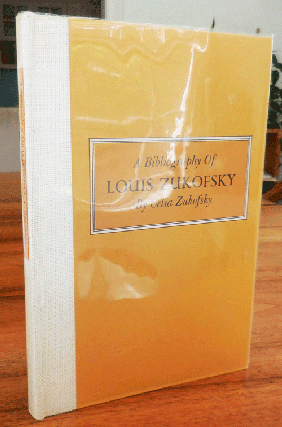 Item #35053 A Bibliography of Louis Zukofsky (Signed by Louis and Celia Zukofsky). Celia...