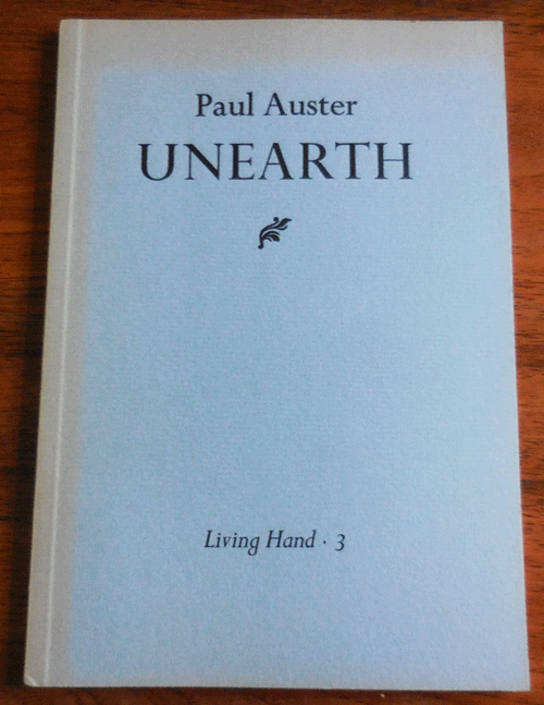 Item #35127 Unearth. Paul Auster.