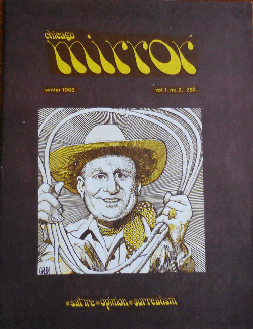 Item #35144 Chicago Mirror Vol. 1 No. 2. Jay Underground Comix - Lynch, Art Speigelman Skip Williamson, Editorial Staff, Harmon Shay, Peter Green.