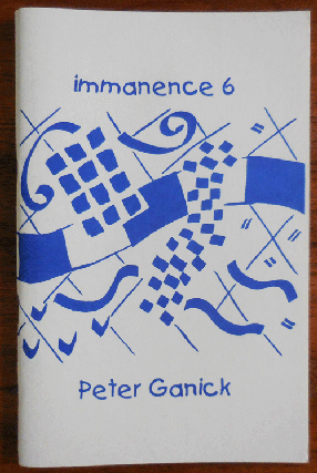 Item #35169 Immanence 6. Peter Ganick