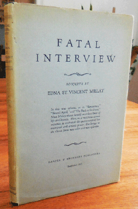 Item #35203 Fatal Interview. Edna St. Vincent Millay