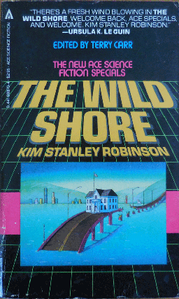 Item #35263 The Wild Shore. Kim Stanley Science Fiction - Robinson