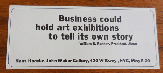 Item #35281 Business could hold art exhibitions to tell its own story (Hans Haacke Exhibition...