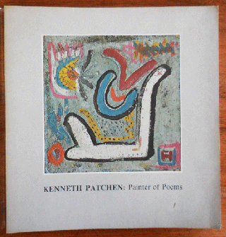 Item #35407 Kenneth Patchen: Painter of Poems. Kenneth Patchen