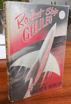 Item #35412 Rocket Ship Galileo. Robert A. Science Fiction - Heinlein