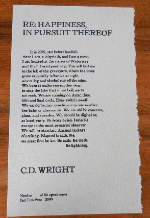 Item #35434 Re: Happiness, In Pursuit Thereof (Poetry Broadside). C. D. Wright