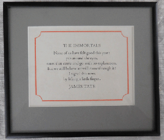 Item #35437 The Immortals Framed Poetry Postcard). James Tate