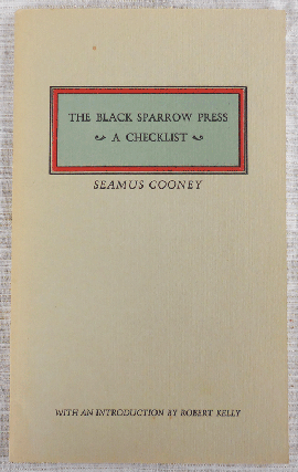 Item #35472 The Black Sparrow Press - A Checklist (Signed and Inscribed by Cooney). Seamus Cooney