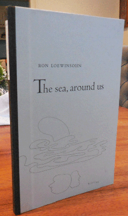 Item #35482 The sea, around us (Signed). Ron Loewinsohn