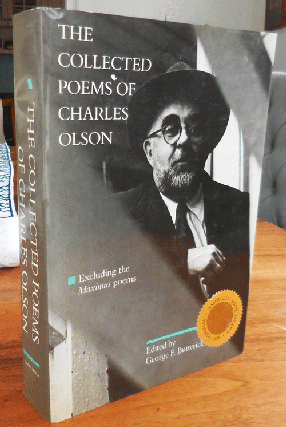 Item #35516 The Collected Poems of Charles Olson; Excluding the Maximus Poems. George F....