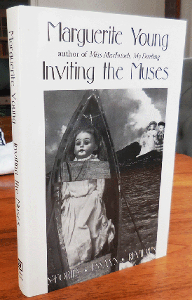 Item #35525 Inviting The Muses; Stories - Essays - Reviews. Marguerite Young