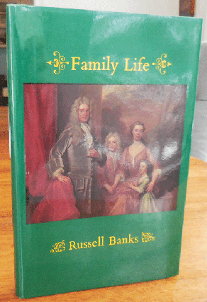 Item #35542 Family Life. Russell Banks
