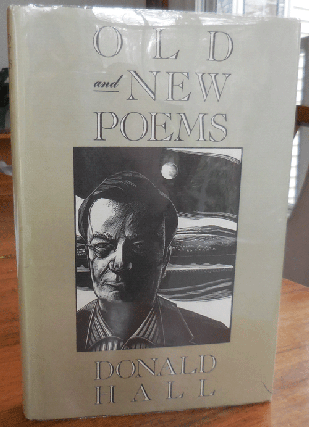 Item #35562 Old and New Poems (Inscribed). Donald Hall