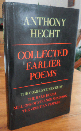 Item #35589 Collected Earlier Poems. Anthony Hecht