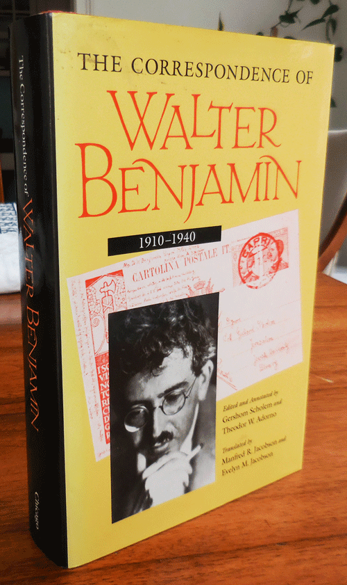 Item #35651 The Correspondence of Walter Benjamin 1910 - 1940. Gershom Scholem, Theodor W. Adorno, Walter Benjamin.