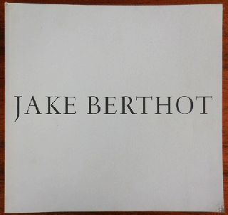 Item #35656 Jake Berthot; Notes From Notes To Myself. Jake Art - Berthot
