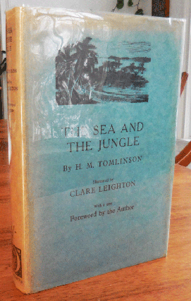 Item #35685 The Sea & The Jungle. H. M. with Travel - Tomlinson, Clare Leighton