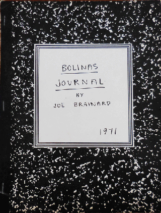 Item #35696 Bolinas Journal 1971. Joe Brainard