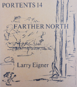 Item #35763 Farther North (Portents 14). Larry with Eigner, Samuel Charters