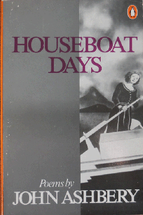 Item #35794 Houseboat Days (Inscribed). John Ashbery