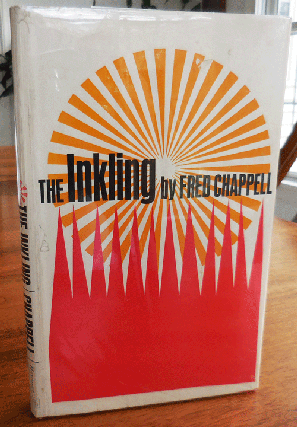 Item #35871 The Inkling (Signed). Fred Chappell