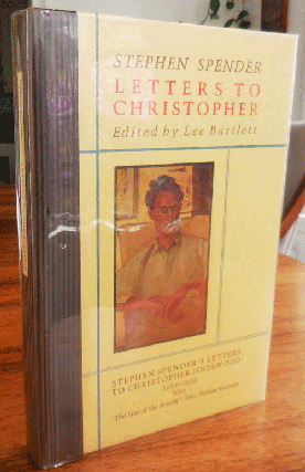 Letters To Christopher (Signed); Stephen Spender's Letters To Christopher Isherwood 1929 - 1939